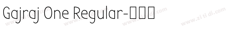 Gajraj One Regular字体转换 Gajraj One Regular字体转换